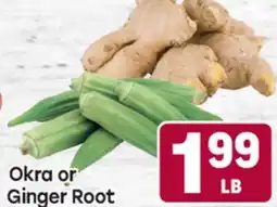 Tony’s Fresh Market Okra or Ginger Root offer