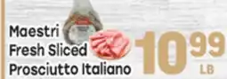 Tony’s Fresh Market Maestri Fresh Sliced Prosciutto Italiano offer