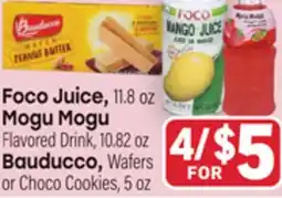 Tony’s Fresh Market Foco Juice, 11.8 oz Mogu Mogu Flavored Drink, 10.82 oz Bauducco Wafers or Choco Cookies, 5 oz offer