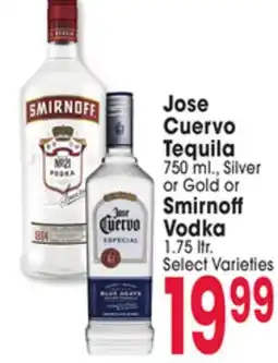 Jewel-Osco Jose Cuervo Tequila 750 ml., Silver or Gold or Smirnoff Vodka 1.75 ltr offer