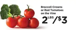 Food 4 Less Broccoli Crowns or Red Tomatoes on the Vine offer