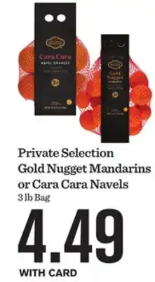 Mariano's Private Selection Gold Nugget Mandarins or Cara Cara Navels offer