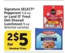 Albertsons Signature SELECT Pepperoni or Land O' Frost Deli Shaved Lunchmeat offer