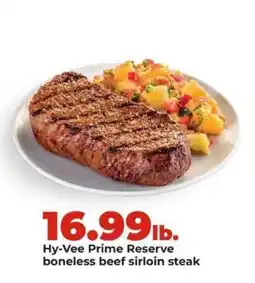 Hy-Vee Hy-Vee Prime Reserve boneless beef sirloin steak offer