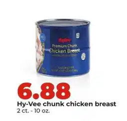 Hy-Vee Hy-Vee chunk chicken breast offer