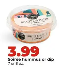 Hy-Vee Soirée hummus or dip offer