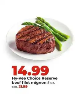 Hy-Vee Hy-Vee Choice Reserve beef filet mignon offer