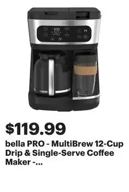 Best Buy bella PRO - MultiBrew 12-Cup Drip & Single-Serve Coffee Maker - Stainless Steel offer