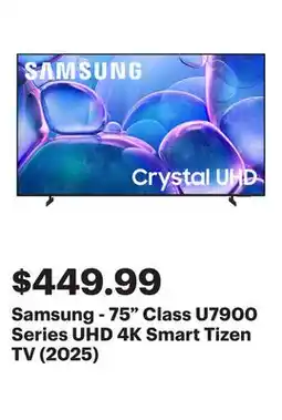 Best Buy Samsung - 75 Class U7900 Series UHD 4K Smart Tizen TV (2025) offer