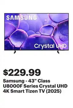 Best Buy Samsung - 43 Class U8000F Series Crystal UHD 4K Smart Tizen TV (2025) offer