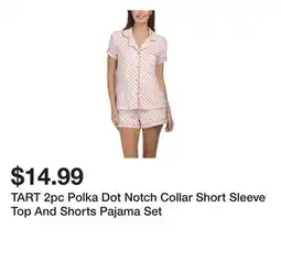 Marshalls TART 2pc Polka Dot Notch Collar Short Sleeve Top And Shorts Pajama Set offer