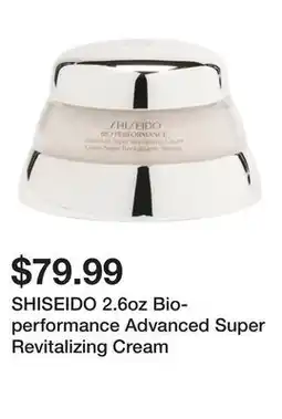 Marshalls SHISEIDO 2.6oz Bio-performance Advanced Super Revitalizing Cream offer