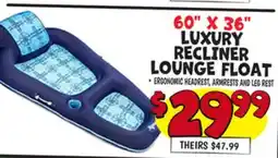 Ollie's 60 X 36 LUXURY RECLINER LOUNGE flOAT offer