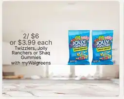 Walgreens Twizzlers, Jolly Ranchers or Shaq Gummies offer