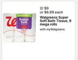 Walgreens Walgreens Super Soft Bath Tissue, 9 mega rolls offer