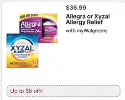 Walgreens Allegra or Xyzal Allergy Relief offer