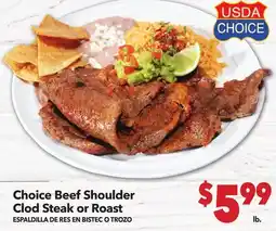 Vallarta Supermarkets Choice Beef Shoulder Clod Steak or Roast/ESPALDILLA DE RES EN BISTEC O TROZO offer