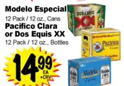 Superior Grocers Modelo Especial 12 Pack / 12 oz., Cans Pacifico Clara or Dos Equis XX 12 Pack / 12 oz., Bottles offer