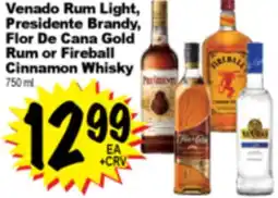 Superior Grocers Venado Rum Light, Presidente Brandy, Flor De Cana Gold Rum or Fireball Cinnamon Whisky offer