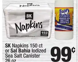Super King Markets SK Napkins 150 ct or Sal Bahia Iodized Sea Salt Canister 26 oz offer