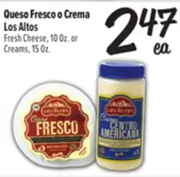 El Super Fresh Los Altos Fresh Cheese, 10 Oz. or Creams 15 Oz offer
