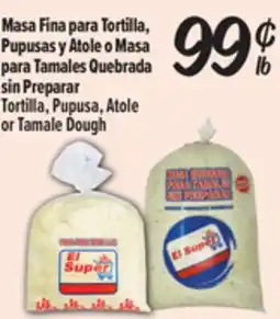 El Super Fresh Tortilla, Pupusa, Atole or Tamale Dough offer