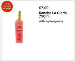 Walgreens Rancho La Gloria, 750ml offer