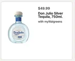 Walgreens Don Julio Silver Tequila, 750ml offer