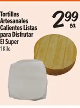 El Super Tortillas Artesanales Calientes Listas para Disfrutar offer