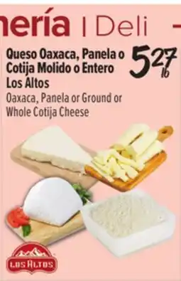 El Super Oaxaca, Panela or Ground or Whole Cotija Cheese offer