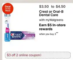 Walgreens Crest or Oral-B Dental Care offer