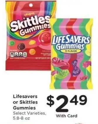 Lifesavers or Skittles Gummies