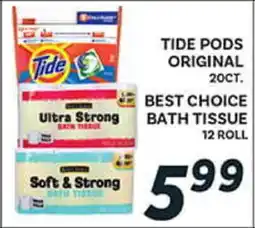 El Paso Grande TIDE PODS ORIGINAL 20CT. BEST CHOICE BATH TISSUE 12 ROLL offer