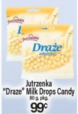 Angelo Caputo's Fresh Market Jutrzenka Draze Milk Drops Candy offer