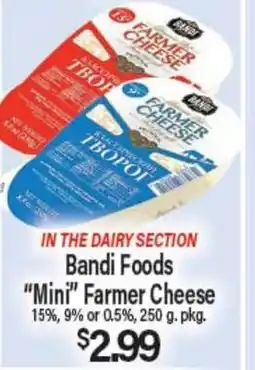 Angelo Caputo's Fresh Market Bandi Foods Mini Farmer Cheese offer