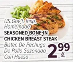 Cermak Fresh Market US.Gov't Insp. Homemade SEASONED BONE-IN CHICKEN BREAST STEAK offer