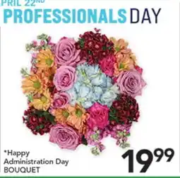 Pete's Fresh Market Happy Administration Day BOUQUET offer