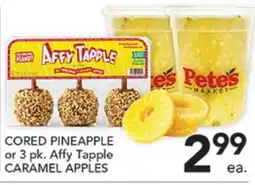 Pete's Fresh Market CORED PINEAPPLE or 3 pk. Affy Tapple CARAMEL APPLES offer