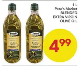 Pete's Fresh Market 1 L Pete's Market BLENDED EXTRA VIRGIN OLIVE OIL offer
