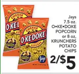 Pete's Fresh Market Jays 7.5 oz. O•KE•DOKE POPCORN or 8 oz. KRUNCHERS POTATO CHIPS offer