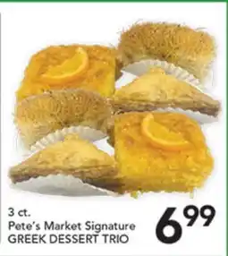 Pete's Fresh Market Pete's Market Signature GREEK DESSERT TRIO offer