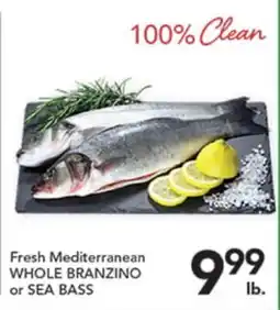 Pete's Fresh Market Fresh Mediterranean WHOLE BRANZINO or SEA BASS offer