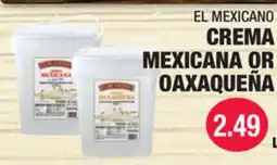 Carnicerias Jimenez EL MEXICANO CREMA MEXICANA OR OAXAQUEÑA offer