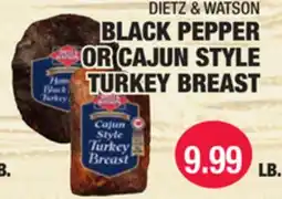 Carnicerias Jimenez DIETZ & WATSON BLACK PEPPER OR CAJUN STYLE TURKEY BREAST offer