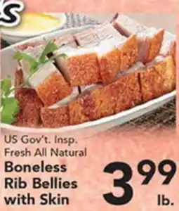 Eurofresh Market US Gov't Insp. Fresh All Natural Boneless Rib Bellies with Skin offer