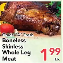 Eurofresh Market Grade A Fresh Boneless Skinless Whole Leg Meat offer