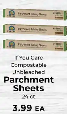 Sunset Foods If You Care Compostable Unbleached Parchment Sheets offer