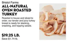 Bristol Farms Bristol Farms ALL-NATURAL OVEN ROASTED TURKEY offer