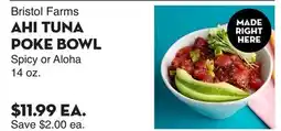Bristol Farms Bristol Farms AHI TUNA POKE BOWL offer