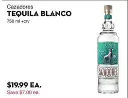 Bristol Farms Cazadores TEQUILA BLANCO offer